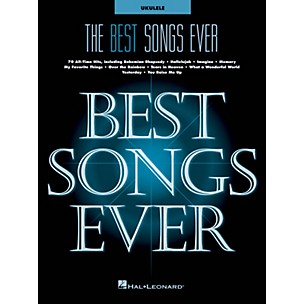 Hal Leonard The Best Songs Ever Ukulele Songbook