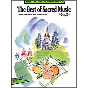 Creative Concepts The Best of Sacred Music Volume 1 A-N Songbook