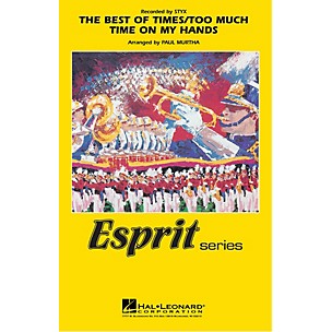 Hal Leonard The Best of Times/Too Much Time on My Hands Marching Band Level 3 by Styx Arranged by Paul Murtha