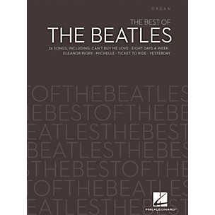 Hal Leonard The Best of the Beatles Organ Series Softcover Performed by The Beatles