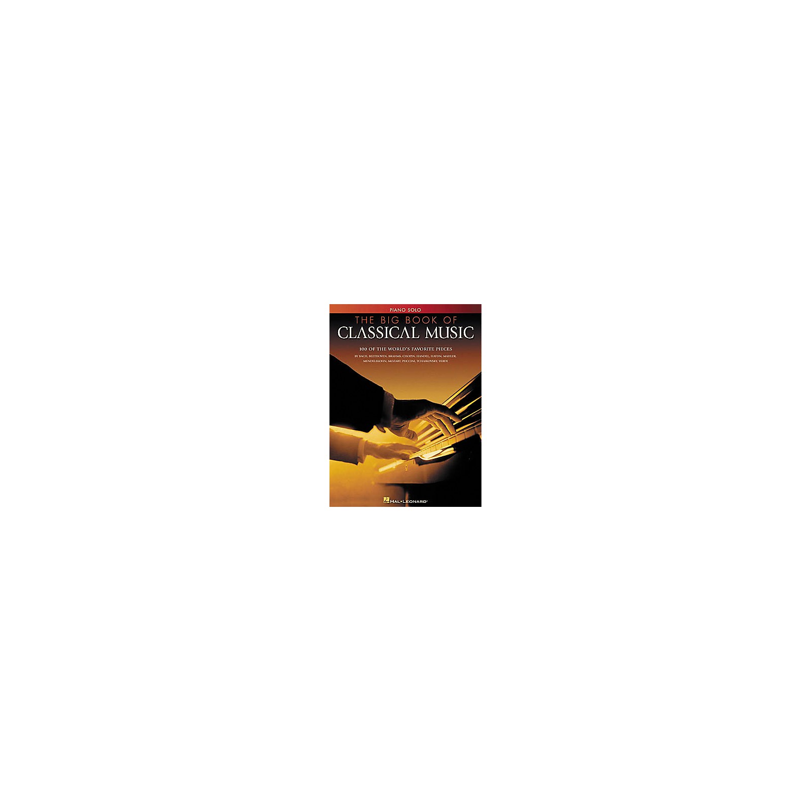 Hal Leonard The Big Book of Classical Music for Piano | Music & Arts