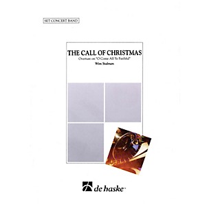 De Haske Music The Call of Christmas Concert Band Arranged by Wim Stalman