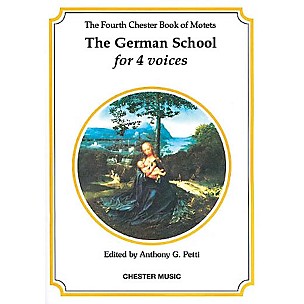 CHESTER MUSIC The Chester Book of Motets - Volume 4 (The German School for 4 Voices) SATB