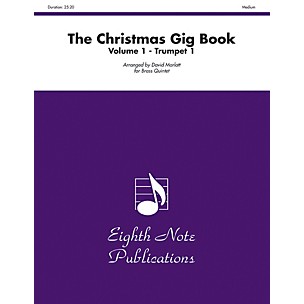 Alfred The Christmas Gig Book Volume 1 Brass Quintet 1st Trumpet