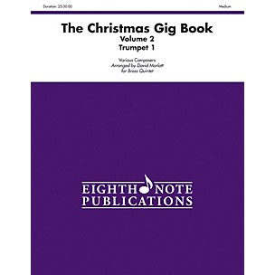 Alfred The Christmas Gig Book Volume 2 Brass Quintet 1st Trumpet