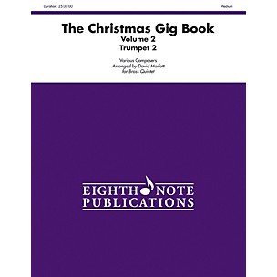 Alfred The Christmas Gig Book Volume 2 Brass Quintet 2nd Trumpet