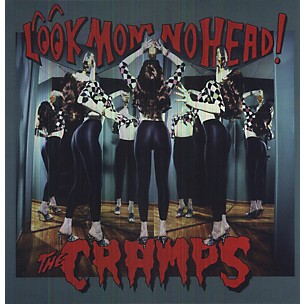 The Cramps - Look Mom No Head