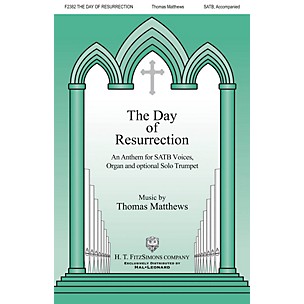 H.T. FitzSimons Company The Day of Resurrection SATB, TRUMPET composed by Thomas Matthews