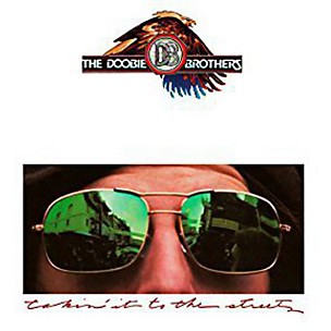 The Doobie Brothers - Doobie Brothers : Takin It to the Streets