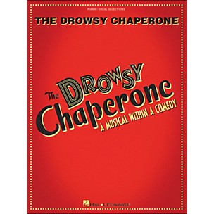 Hal Leonard The Drowsy Chaperone - A Musical within A Comedy arranged for piano, vocal, and guitar (P/V/G)