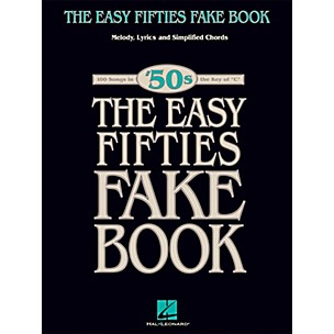 Hal Leonard The Easy Fifties Fake Book - Melody, Lyrics & Simplified Chords in Key Of C