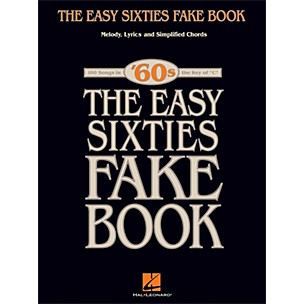 Hal Leonard The Easy Sixties Fake Book - Melody, Lyrics & Simplified Chords - The Key Of C