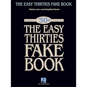 Hal Leonard The Easy Thirties Fake Book 100 Songs In The Key Of C