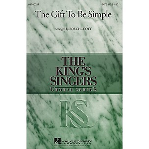 Hal Leonard The Gift to Be Simple SATB by The King's Singers arranged by Bob Chilcott