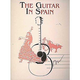 Edward B. Marks Music Company The Guitar In Spain Book