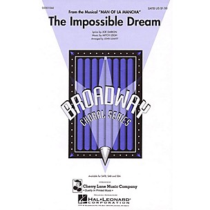 Cherry Lane The Impossible Dream (from Man of La Mancha) SATB arranged by John Leavitt