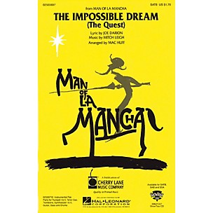 Cherry Lane The Impossible Dream (from Man of La Mancha) SATB arranged by Mac Huff