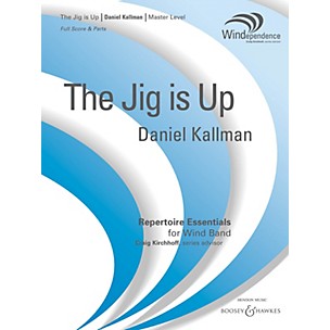 Boosey and Hawkes The Jig Is Up (Score Only) Concert Band Level 4 Composed by Daniel Kallman