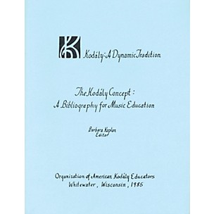 Boosey and Hawkes The Kodály Concept: A Bibliography for Music Education