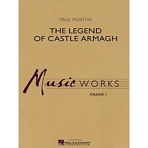Hal Leonard The Legend of Castle Armagh Concert Band Level 1.5 Composed by Paul Murtha