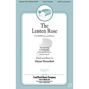 Fred Bock Music The Lenten Rose SATB composed by Diane Hannibal