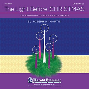 Shawnee Press The Light Before Christmas Listening CD composed by Joseph M. Martin