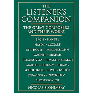 SCHIRMER TRADE The Listener's Companion (The Great Composers and Their Works) Omnibus Press Series Softcover