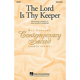Hal Leonard The Lord Is Thy Keeper SATB composed by Doug Andrews