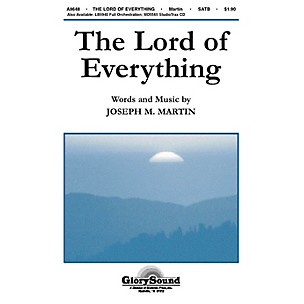 Shawnee Press The Lord of Everything SATB composed by Joseph M. Martin