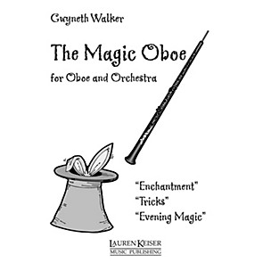 Lauren Keiser Music Publishing The Magic Oboe LKM Music Series by Gwyneth Walker