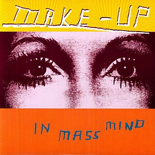 The Make-Up - In Mass Mind