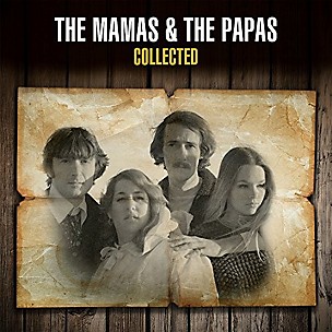 The Mamas & the Papas - Collected