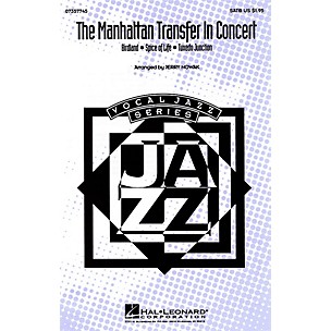 Hal Leonard The Manhattan Transfer in Concert (Medley) SATB by The Manhattan Transfer arranged by Jerry Nowak