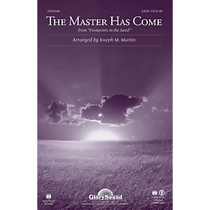 Shawnee Press The Master Has Come (from Footprints in the Sand) SATB arranged by Joseph M. Martin