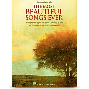 Hal Leonard The Most Beautiful Songs Ever  Beginning Piano Solo Songbook