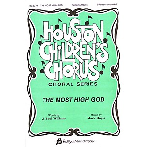 Fred Bock Music The Most High God 2-Part composed by J. Paul Williams