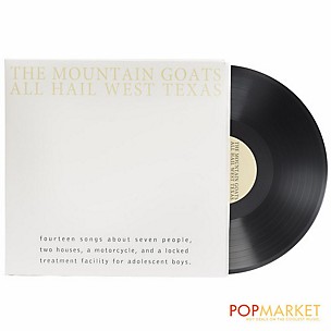 The Mountain Goats - All Hail West Texas