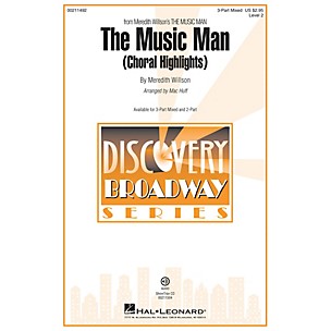 Hal Leonard The Music Man (Choral Highlights) Discovery Level 2 3-Part Mixed arranged by Mac Huff