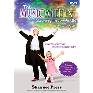 Shawnee Press The Music Within (Discovering the Joy - AGAIN! One Man's Story, Everyone's Journey) DVD