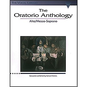 Hal Leonard The Oratorio Anthology for Alto / Mezzo-Soprano Voice