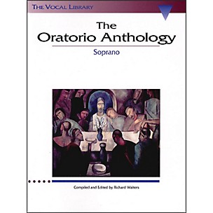 Hal Leonard The Oratorio Anthology for Soprano