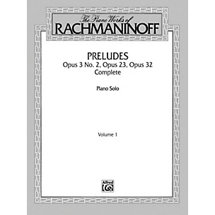 Alfred The Piano Works of Rachmaninoff Volume I Preludes Op. 3 No. 2 Op. 23 Op. 32 (Complete)