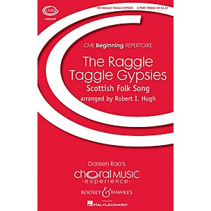 Boosey and Hawkes The Raggle Taggle Gypsies (Scottish Folk Song CME Beginning) 2PT TREBLE arranged by Robert Hugh