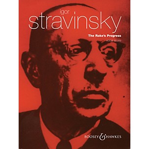 Boosey and Hawkes The Rake's Progress (Opera in Three Acts) BH Stage Works Series  by Igor Stravinsky