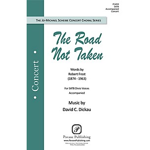 PAVANE The Road Not Taken SATB composed by David Dickau