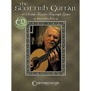 Centerstream Publishing The Scottish Guitar: 40 Scottish Tunes For Fingerstyle Guitar (Book/CD)