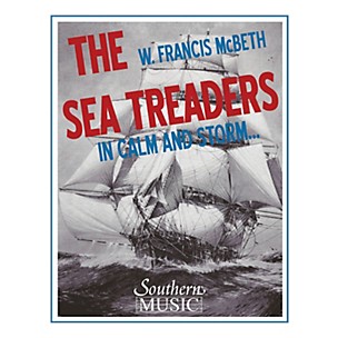 Southern The Sea Treaders (In Calm and Storm) (Band/Concert Band Music) Concert Band Level 4 by W. Francis McBeth