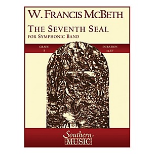 Southern The Seventh Seal (Band/Concert Band Music) Concert Band Level 5 Composed by W. Francis McBeth
