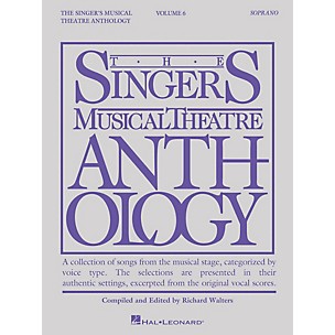 Hal Leonard The Singer's Musical Theatre Anthology: Soprano - Volume 6