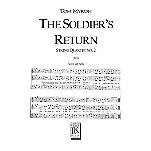 Lauren Keiser Music Publishing The Soldier's Return (for String Quartet) LKM Music Series Composed by Tom Myron